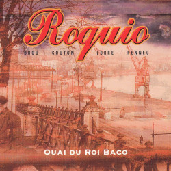 Roquio - Quai du roi baco