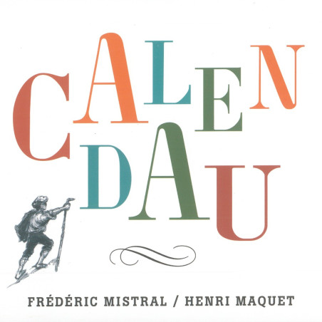 Frédéric Mistral | Henri Maquet - Calendau