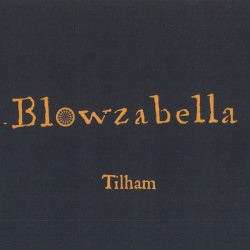 Blowzabella - Tilham