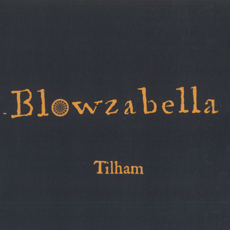 Blowzabella - Tilham