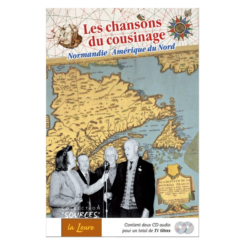 La Loure - Les chançons de cousinage, Normandie-Amérique du nord