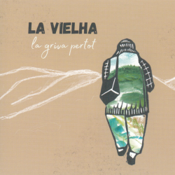 La Vielha - La griva pertot