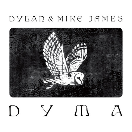 DYMA - Mike & Dylan James