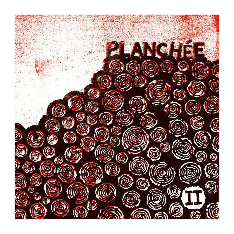 Planchée - II