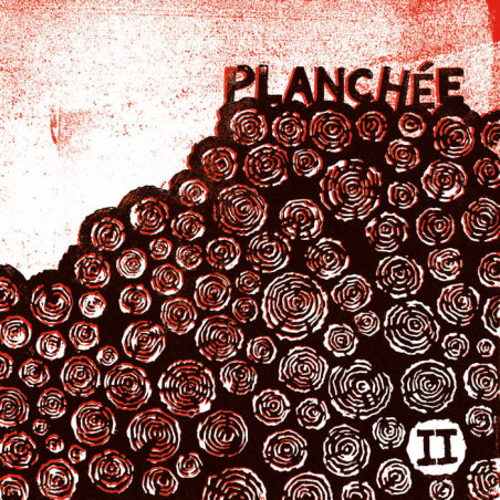 Planchée - II